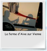 La ferme d’’Aixe sur Vienne