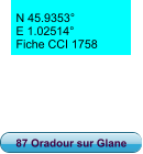 N 45.9353° E 1.02514°  Fiche CCI 1758 87 Oradour sur Glane