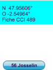 N  47.95606° O -2.54964° Fiche CCI 489 56 Josselin