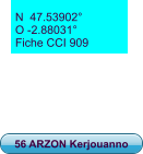 N  47.53902° O -2.88031° Fiche CCI 909 56 ARZON Kerjouanno