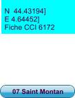 N  44.43194] E 4.64452] Fiche CCI 6172 07 Saint Montan