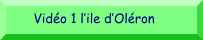 Vidéo 1 l’ile d’Oléron