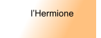 l’Hermione