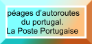 péages d’autoroutes  du portugal. La Poste Portugaise