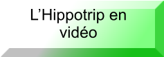 L’Hippotrip en vidéo