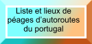 Liste et lieux de péages d’autoroutes  du portugal