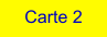 Carte 2