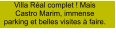 Villa Réal complet ! Mais Castro Marim, immense parking et belles visites à faire.