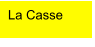 La Casse